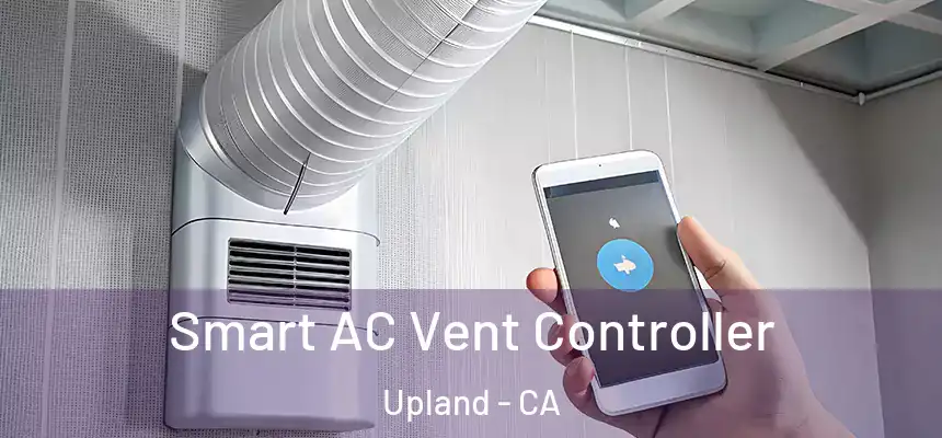 Smart AC Vent Controller Upland - CA